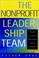 Cover of: The Nonprofit Leadership Team