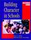 Cover of: Building Character in Schools Resource Guide