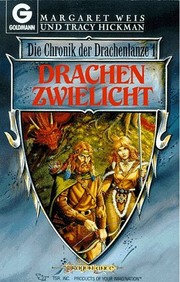 Cover of: Die Chronik der Drachenlanze 1: Drachenzwielicht by Tracy Hickman, Margaret Weis