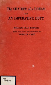 Cover of: The shadow of a dream: and An imperative duty.
