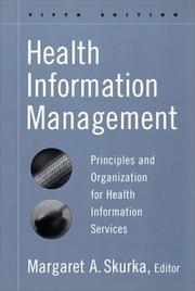 Cover of: Health Information Management by Margaret A. Skurka
