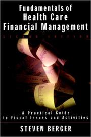 Cover of: Fundamentals of Health Care Financial Management: A Practical Guide to Fiscal Issues and Activities (The Jossey-Bass Health Series)