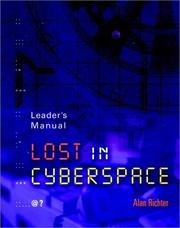 Cover of: Lost in Cyberspace, Leader's Manual by Alan Richter, Carol Willett