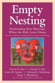 Cover of: Empty Nesting: Reinventing Your Marriage When the Kids Leave Home