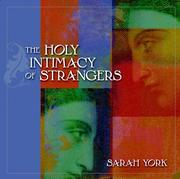 Cover of: The Holy Intimacy of Strangers