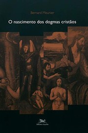 Cover of: O Nascimento Dos Dogmas Cristãos