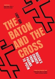 Cover of: The Baton and the Cross by Lucy Ash, Lucy Ash