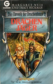 Cover of: Die Chronik der Drachenlanze 2: Drachenjäger by Margaret Weis, Tracy Hickman