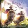 Cover of: The Royal in You