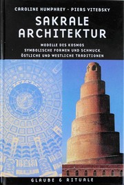 Cover of: Sakrale Architektur: Modelle des Kosmos; symbolische Formen und Schmuck; östliche und westliche Traditionen