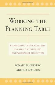Cover of: Working the planning table: negotiating democratically for adult, continuing, and workplace education