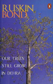 Cover of: Our trees still grow in Dehra