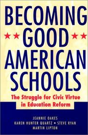 Cover of: Becoming Good American Schools: The Struggle for Civic Virtue in Education Reform