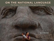 Cover of: On the National Language: The Poetry of America's Endangered Tongues