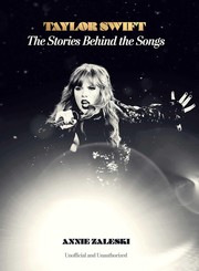 Cover of: Taylor Swift: the Stories Behind the Songs