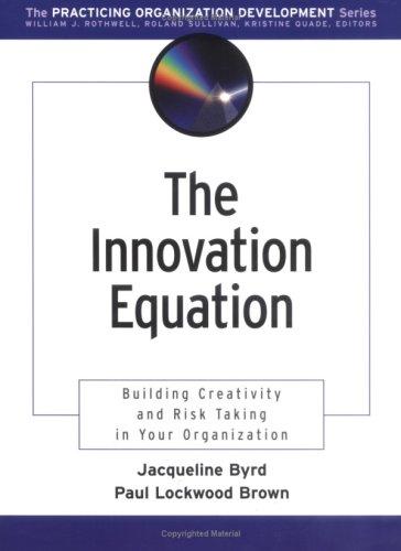 The Innovation Equation by Jacqueline Byrd, Paul Lockwood Brown