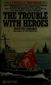 Cover of: The trouble with heroes