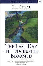 Cover of: The last day the dogbushes bloomed.