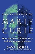 Cover of: Elements of Marie Curie: How the Glow of Radium Lit a Path for Women in Science