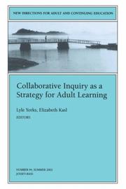 Cover of: Collaborative Inquiry as a Strategy for Adult Learning by Lyle Yorks