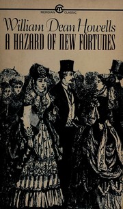 Cover of: A Hazard of New Fortunes by William Dean Howells, William Dean Howells