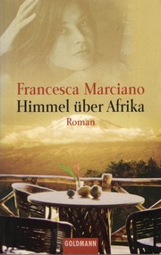 Cover of: Himmel über Afrika by Francesca Marciano