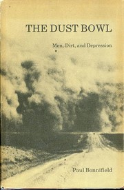 Cover of: The Dust Bowl: men, dirt, and depression