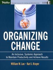 Cover of: Organizing Change by William W. Lee, Karl J. Krayer