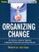 Cover of: Organizing Change