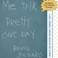 Cover of: Me Talk Pretty One Day