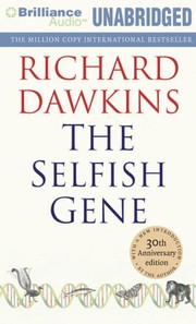 Cover of: Selfish Gene, The by Richard Dawkins, Lalla Ward Richard Dawkins, Richard Dawkins, Lalla Ward Richard Dawkins