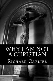 Cover of: Why I Am Not a Christian: Four Conclusive Reasons to Reject the Faith