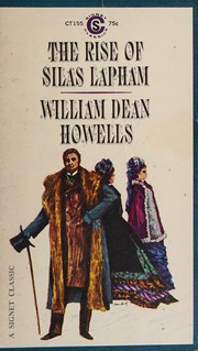 Cover of: The Rise of Silas Lapham by William Dean Howells