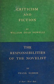 Cover of: Criticism and fiction and The Responsibilities of the Novelist