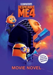 Cover of: Despicable Me 4 Movie Novelization