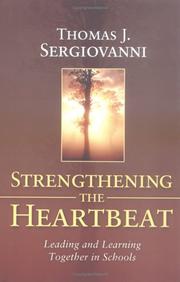 Cover of: Strengthening the Heartbeat: Leading and Learning Together in Schools (Jossey-Bass Education Series)