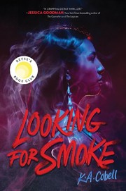 Cover of: Looking for Smoke by K. A. Cobell, K. A. Cobell