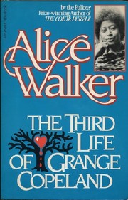 Cover of: The third life of Grange Copeland by Alice Walker, Alice Walker