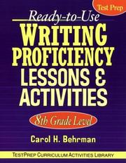Cover of: Ready-to-Use Writing Proficiency Lessons and Activities by Carol H. Behrman