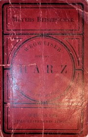 Cover of: Wegweiser durch den Harz by Bibliographisches Institut, Heinrich Pröhle