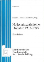 Cover of: Nationalsozialistische Diktatur, 1933–1945 by Karl Dietrich Bracher, Manfred Funke, Hans-Adolf Jacobsen