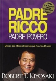 Cover of: Padre ricco padre povero: Quello che i ricchi insegnano ai figli sul denaro