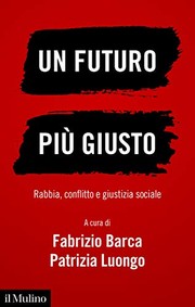 Cover of: Un futuro più giusto: Rabbia, conflitto e giustizia sociale