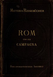 Cover of Rom und die Campagna by theodor gsell-fels,bibliographisches institut