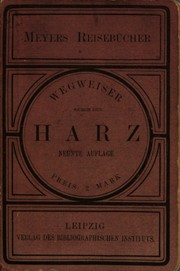 Wegweiser durch den Harz by Bibliographisches Institut, Heinrich Pröhle