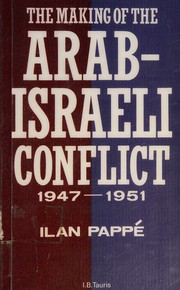 Cover of The making of the Arab-Israeli conflict, 1947-51