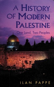 Cover of: HISTORY OF MODERN PALESTINE: ONE LAND, TWO PEOPLES.