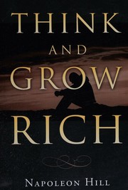 Cover of: Think and Grow Rich by Napoleon Hill, Napoleon Hill