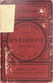 Wegweiser durch den Schwarzwald by Bibliographisches Institut