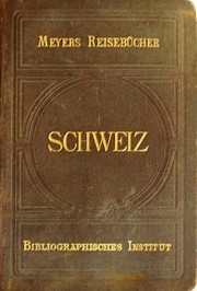 Cover of: Schweiz by Hermann Alexander von Berlepsch, Bibliographisches Institut